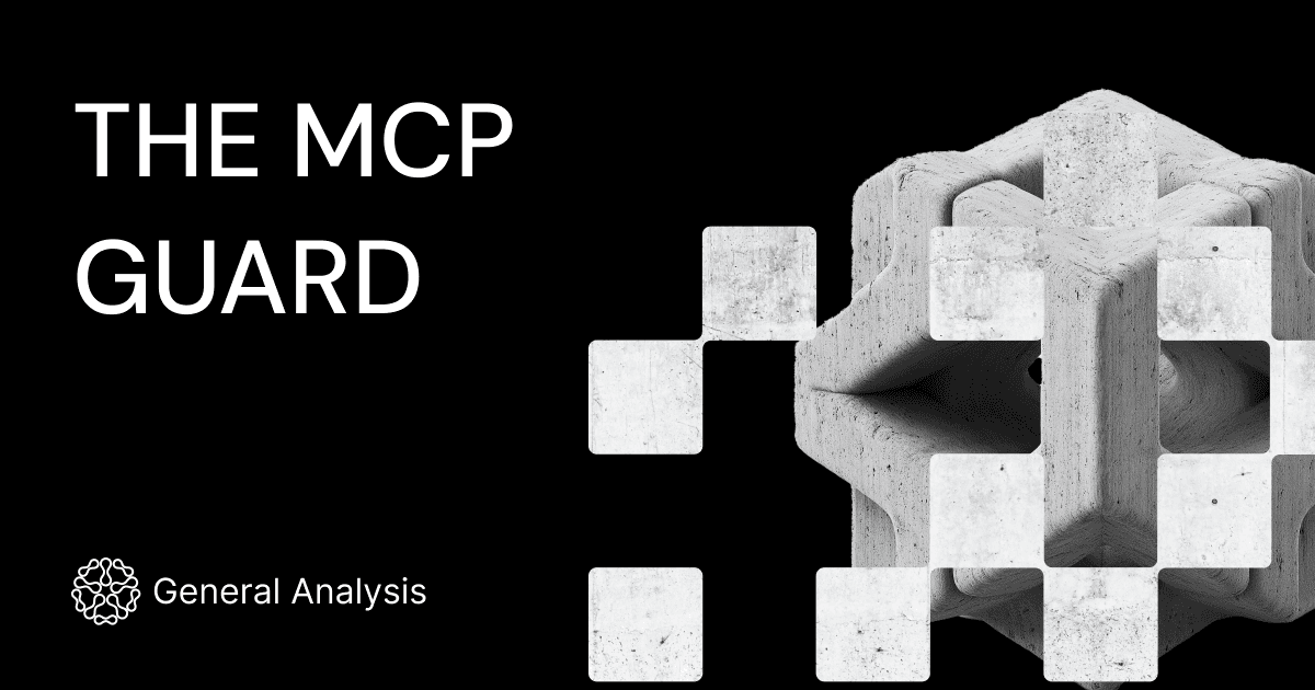 General Analysis Launches MCP Guard